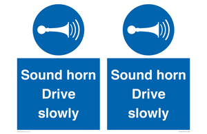 Sound horn Drive slowly